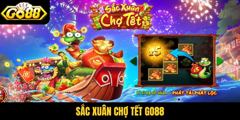 Sắc Xuân Chợ Tết Go88